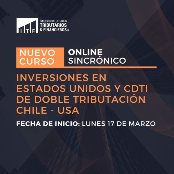 Inversiones en Estados Unidos y CDTI de doble tributación Chile - USA