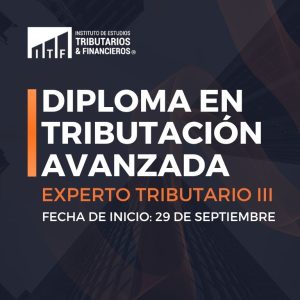 Diploma en Tributación Avanzada Experto Tributario III