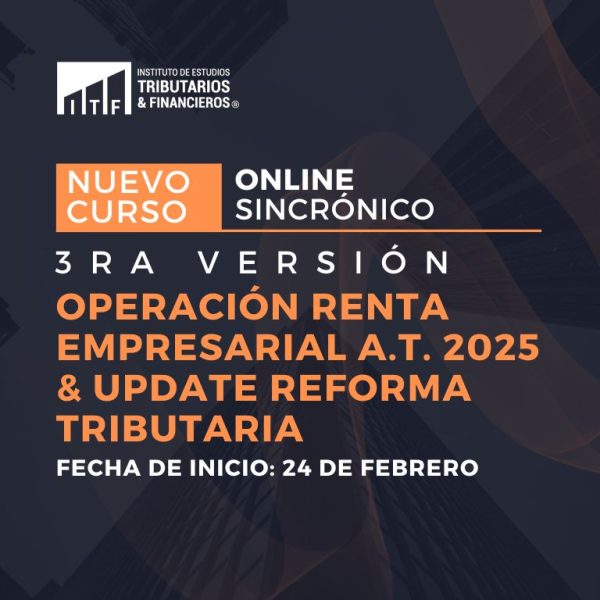 3ra versión Operación Renta Empresarial A.T. 2025 & Update reforma tributaria