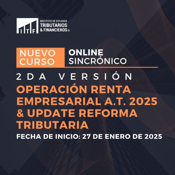 2da versión Operación Renta Empresarial A.T. 2025 & Update reforma tributaria