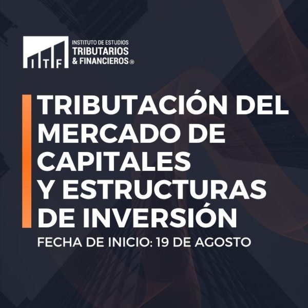 Diploma en tributación del mercado de capitales y estructuras de inversión