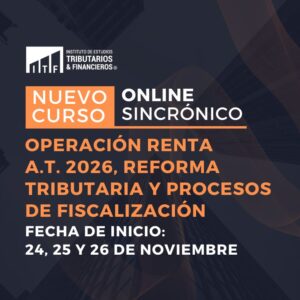 Operación Renta A.T. 2026 Reforma Tributaria y Procesos de Fiscalización