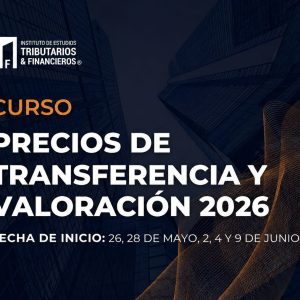 2) PRECIOS DE TRANSFERENCIA Y VALORACIÓN 2026